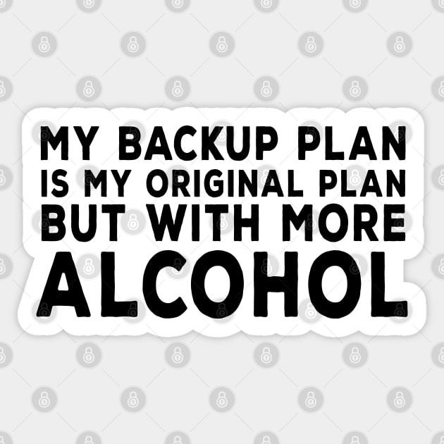 Alcohol Plan Sticker by DeesDeesigns